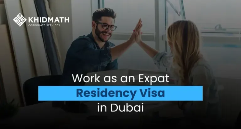 Residency Visas That Allow Expats To Work in Dubai