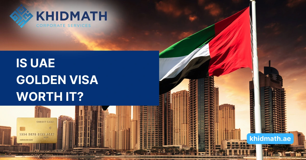 Is the UAE Golden Visa worth it