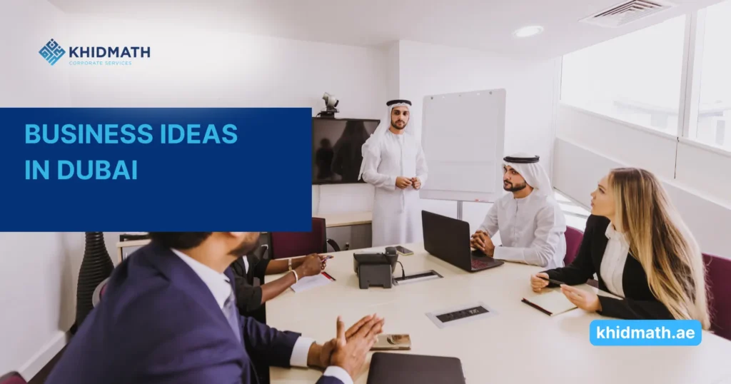 Business Ideas in Dubai