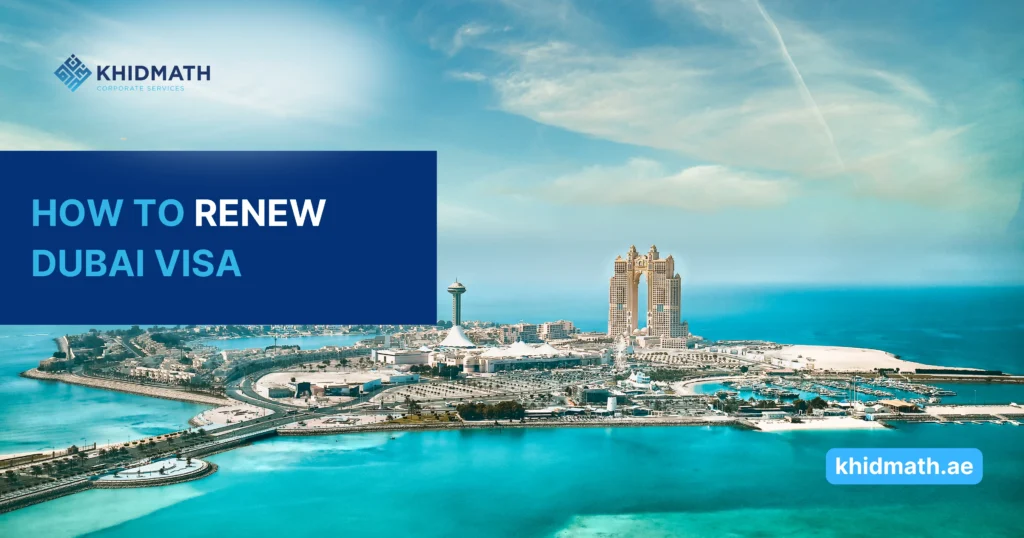 How to Renew Dubai Visa