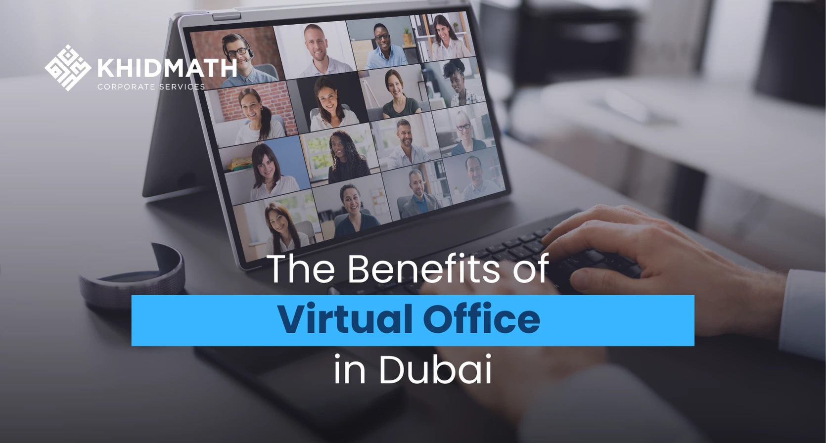 The Benefits of a Virtual Office in Dubai